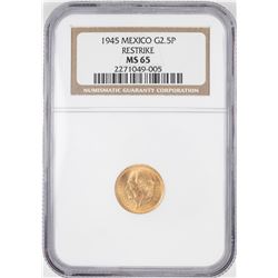1945Mo Mexico 2.5 Pesos Gold Coin Restrike NGC MS65