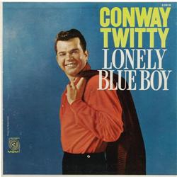 Conway Twitty "Lonely Blue Boy" Autographed Mono Conway Twitty "Lonely Blue Boy" Autographed Mono LP