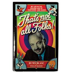 "That's Not All Folks!" Mel Blanc Signed Book.