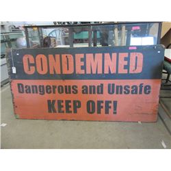 Large Wood Condemned Sign - 72" x 36"