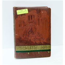 1939 UNIVERSITY OF ALBERTA GREEN AND GOLD YEAR