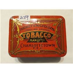 HICKEY & NICHOLSON TOBACCO CAN MADE IN PRINCE EDWARD ISLAND