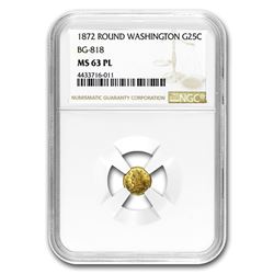 1872 Washington Head Round 25 Cent Gold MS-63 PL NGC (BG-818)