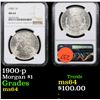 Image 1 : NGC 1900-p Morgan Dollar $1 Graded ms64 By NGC