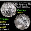 Image 1 : 1925 Stone Mountain Old Commem Half Dollar 50c Grades GEM+ Unc