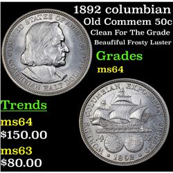 1892 columbian Old Commem Half Dollar 50c Grades Choice Unc