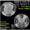 Image 1 : 1880-s vam 31 Morgan Dollar $1 Grades Select Unc+ DMPL