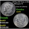 Image 1 : 1878-p 8tf Vam 2 R4 Morgan Dollar $1 Grades Select Unc