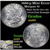 Image 1 : 1886-p Mint Error Morgan Dollar $1 Grades GEM Unc