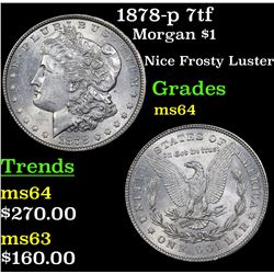 1878-p 7tf Morgan Dollar $1 Grades Choice Unc