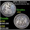 Image 1 : 1874 Arrows Seated Half Dollar 50c Grades vf+