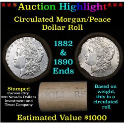 ***Auction Highlight*** Full Morgan/Peace silver dollar $1 roll $20 , 1882 & 1890 ends (fc)