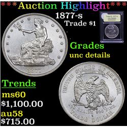***Auction Highlight*** 1877-s Trade Dollar $1 Graded Unc Details By USCG (fc)