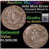 Image 1 : ***Auction Highlight*** 1826 Mint Error Coronet Head Large Cent 1c Graded AU Details By USCG (fc)