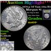 Image 1 : ***Auction Highlight*** 1878-p 7tf Vam 131a R5 Morgan Dollar $1 Graded Choice+ Unc By USCG (fc)