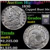 Image 1 : ***Auction Highlight*** 1830 Capped Bust Half Dollar 50c Graded Select Unc By USCG (fc)