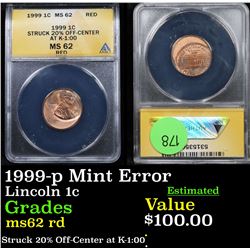 ANACS 1999-p Mint Error Lincoln Cent 1c Graded ms62 rd By ANACS