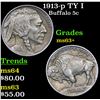 Image 1 : 1913-p TY I Buffalo Nickel 5c Grades Select+ Unc