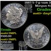 Image 1 : 1887/1--7-p vam 3 Morgan Dollar $1 Grades Select Unc+ DMPL