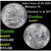 Image 1 : 1888-o Vam 1F R5 EDS Morgan Dollar $1 Grades Select+ Unc