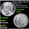 Image 1 : 1923-p Mint Error Peace Dollar $1 Grades GEM Unc