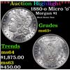 Image 1 : ***Auction Highlight*** 1880-o Micro 'o' Morgan Dollar $1 Graded Select+ Unc By USCG (fc)