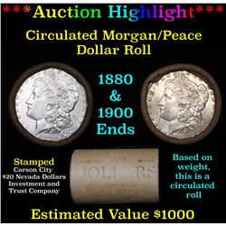 ***Auction Highlight*** Full Morgan/Peace silver dollar $1 roll $20 , 1880 & 1900 ends (fc)