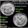 Image 1 : 1923-s Monroe Old Commem Half Dollar 50c Grades Select Unc