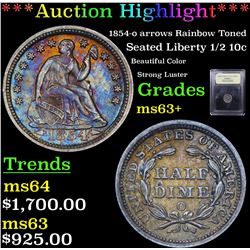 ***Auction Highlight*** 1854-o arrows Rainbow Toned Seated Liberty Half Dime 1/2 10c Graded Select+ 