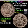 Image 1 : ***Auction Highlight*** 1810 Mint Error Classic Head Large Cent 1c Graded Choice AU By USCG (fc)