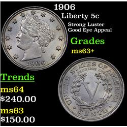 1906 Liberty Nickel 5c Grades Select+ Unc