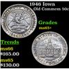 Image 1 : 1946 Iowa Old Commem Half Dollar 50c Grades GEM+ Unc