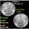 Image 1 : 1896-p Morgan Dollar $1 Grades GEM+ Unc