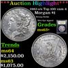 Image 1 : ***Auction Highlight*** 1882-o/s Top 100 vam 4 Morgan Dollar $1 Graded Select+ Unc By USCG (fc)