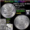 Image 1 : ***Auction Highlight*** 1883-s vam 10 R5 Morgan Dollar $1 Graded Select Unc By USCG (fc)