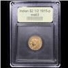 Image 4 : ***Auction Highlight*** 1915-p Gold Indian Quarter Eagle $2 1/2 Graded Select Unc By USCG (fc)