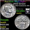 Image 1 : ***Auction Highlight*** 1922 Grant Old Commem Half Dollar 50c Graded Choice+ Unc By USCG (fc)