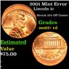 Image 1 : 2001 Mint Error Lincoln Cent 1c Grades Gem+ Unc RD