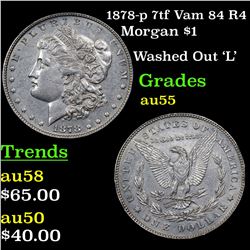 1878-p 7tf Vam 84 R4 Morgan Dollar $1 Grades Choice AU