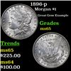 Image 1 : 1896-p Morgan Dollar $1 Grades GEM Unc