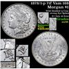 Image 1 : 1878/1-p 7tf vam 168 R7 Morgan Dollar $1 Grades Choice AU/BU Slider