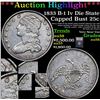 Image 1 : ***Auction Highlight*** 1833 B-1 Iv Die State Capped Bust Quarter 25c Graded Choice AU/BU Slider By 