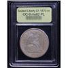 Image 4 : *Highlight Of Entire Auction* 1870-cc OC-9 Seated Liberty $1 Graded Select Unc PL By USCG (fc)