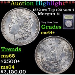 ***Auction Highlight*** 1882-o/s Top 100 vam 4 Morgan Dollar $1 Graded Choice+ Unc By USCG (fc)