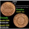 Image 1 : 1867 Two Cent Piece 2c Grades Select+ Unc BN