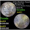 Image 1 : 1878-s Rainbow Toned Morgan Dollar $1 Grades Select+ Unc