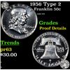 Image 1 : Proof 1956 Type 2 Franklin Half Dollar 50c Grades Proof Details