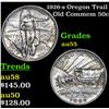 Image 1 : 1926-s Oregon Trail Old Commem Half Dollar 50c Grades Choice AU