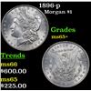 Image 1 : 1896-p Morgan Dollar $1 Grades GEM+ Unc