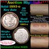 Image 1 : ***Auction Highlight*** Full solid date 1893-o Morgan silver $1 roll, 20 coins (fc)